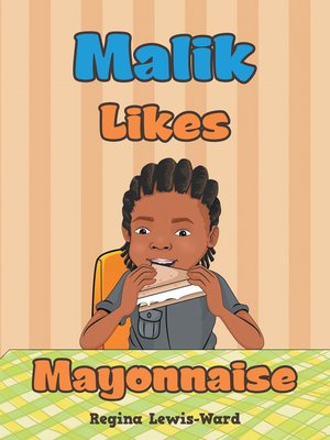 cover image of Malik Likes Mayonnaise